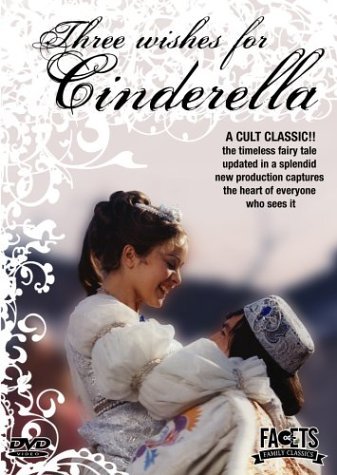 THREE WISHES FOR CINDERELLA/THREE WISHES FOR CINDERELLA